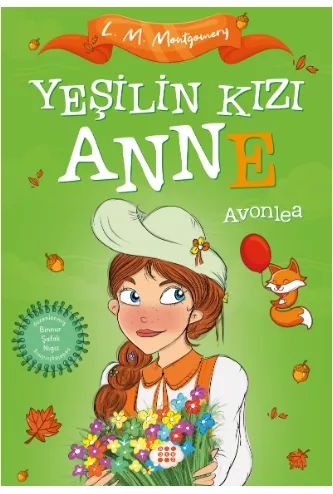 YEŞİLİN KIZI ANNE 2 - AVONLEA (ÇOCUKLAR İÇİN)