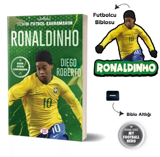 RONALDINHO – BENİM FUTBOL KAHRAMANIM