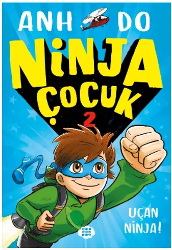 NİNJA ÇOCUK 2 – UÇAN NİNJA!