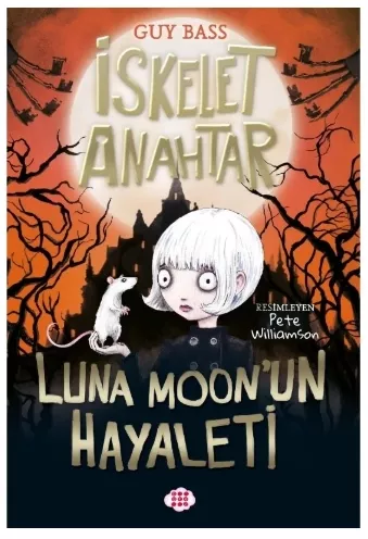 İSKELET ANAHTAR 2 - LUNA MOON’UN HAYALETİ