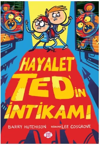 HAYALET TED’İN İNTİKAMI