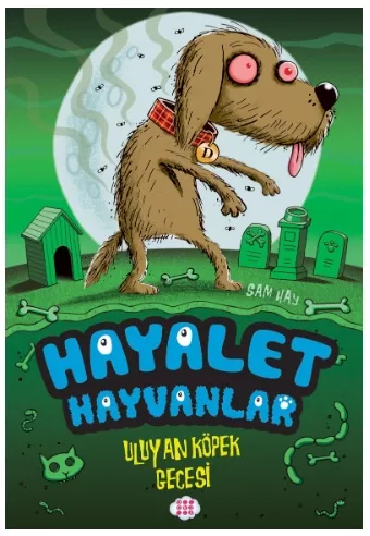 HAYALET HAYVANLAR 3 - ULUYAN KÖPEKLER GECESİ